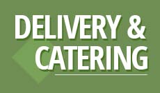 Delivery & Catering
